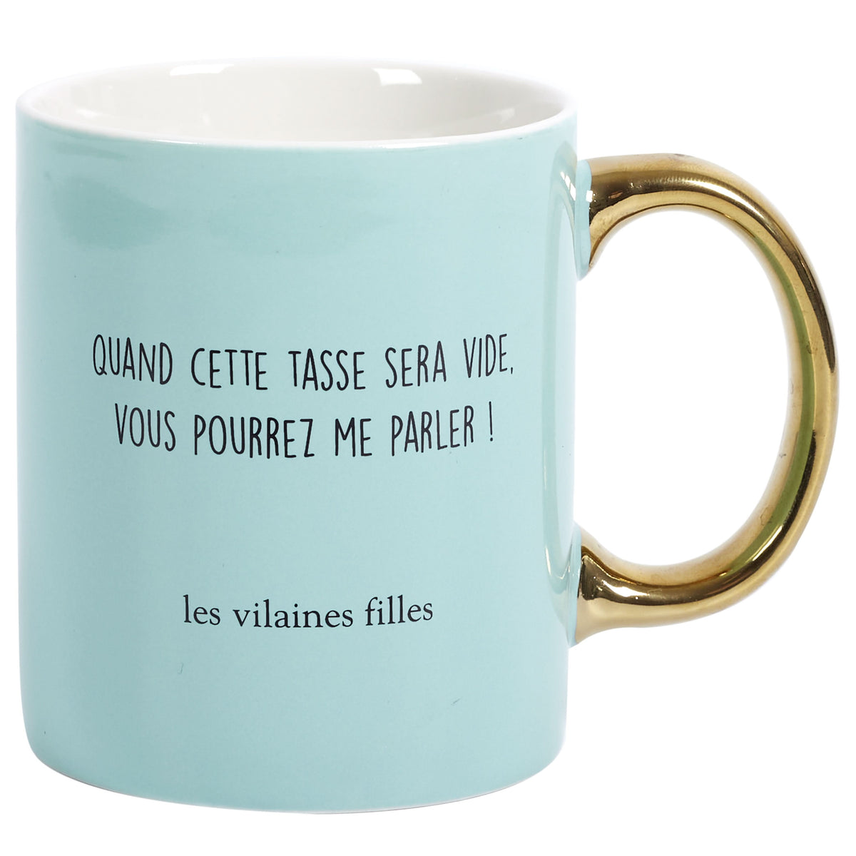 TASSE ANSE DOREE QUAND VOUS POURREZ ME PARLER