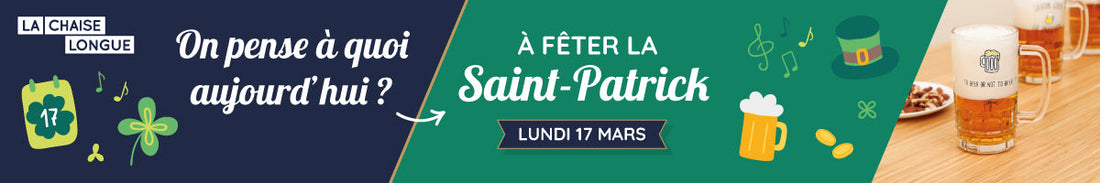 Cap sur la St-Patrick : chance, fun et folie irlandaise !
