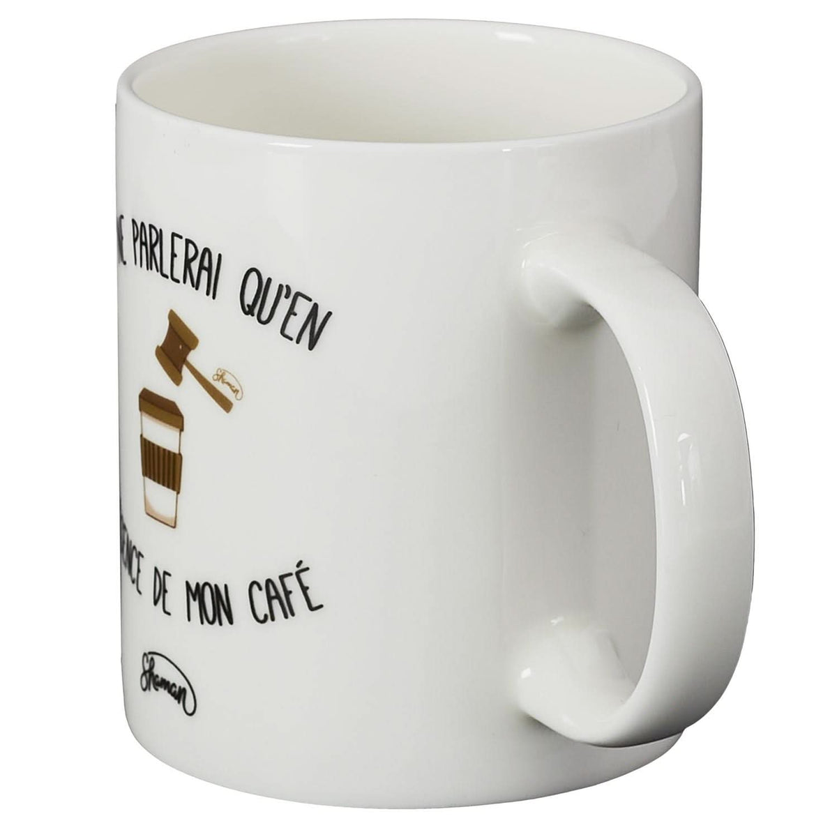 MUG JE NE PARLERAI QU'EN PRESENCE DE MON CAFE
