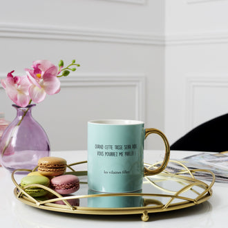 TASSE ANSE DOREE QUAND VOUS POURREZ ME PARLER